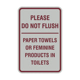 Please Do Not Flush Paper Towels or Feminine Products in Toilets Sign