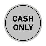 Signs ByLITA Circle Cash Only Sign