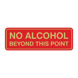 Standard No Alcohol Beyond This Point Sign