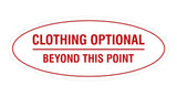 Signs ByLITA Oval Clothing Optional Beyond This Point Sign