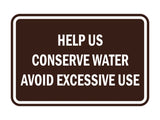 Signs ByLITA Classic Framed Help Us Conserve Water Avoid Excessive Use