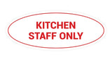 Signs ByLITA Oval Kitchen Staff Only Sign