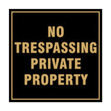 Square No Trespassing Private Property Sign with Adhesive Tape, Mounts On Any Surface, Weather Resistant