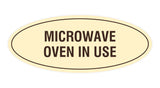Signs ByLITA Oval Microwave Oven In Use Sign