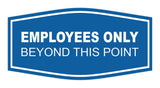 Fancy Employees Only Beyond This Point Sign