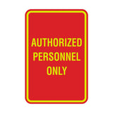 Portrait Round Authorized Personnel Only Sign