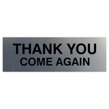 Basic Thank You Come Again Door/Wall Sign