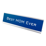 Best MOM Ever - Desk Name Plate