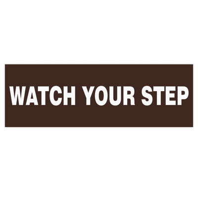 Basic WATCH YOUR STEP Sign