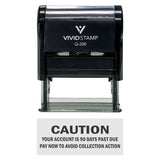 Caution Your Account Is 90 Days Past Due Self-Inking Office Rubber Stamp