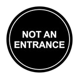 Signs ByLITA Circle Not An Entrance Sign