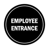 Signs ByLITA Circle Employee Entrance Sign