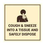 Square Cough & Sneeze Into A Tissue And Safely Dispose Sign