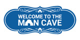 Designer Welcome to the Man Cave Wall or Door Sign
