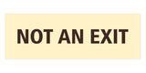 Basic NOT AN EXIT Door / Wall Sign