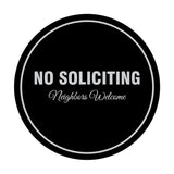 Signs ByLITA Circle No Soliciting Neighbors Welcome Sign