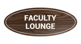 Signs ByLITA Oval Faculty Lounge Sign