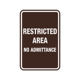 Portrait Round Restricted Area No Admittance Sign with Adhesive Tape, Mounts On Any Surface, Weather Resistant