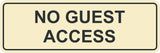 Signs ByLITA Standard No Guest Access Sign