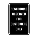 Signs ByLITA Portrait Round Restrooms Reserved For Customers Only Sign