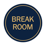 Signs ByLITA Circle Break Room Sign