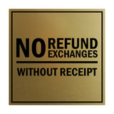 Signs ByLITA Square No Refund No Exchanges Without Receipt Sign