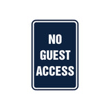 Portrait Round No Guest Access Sign with Adhesive Tape, Mounts On Any Surface, Weather Resistant
