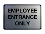 Signs ByLITA Classic Employee Entrance Only Sign
