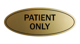 Signs ByLITA Oval Patient Only Sign