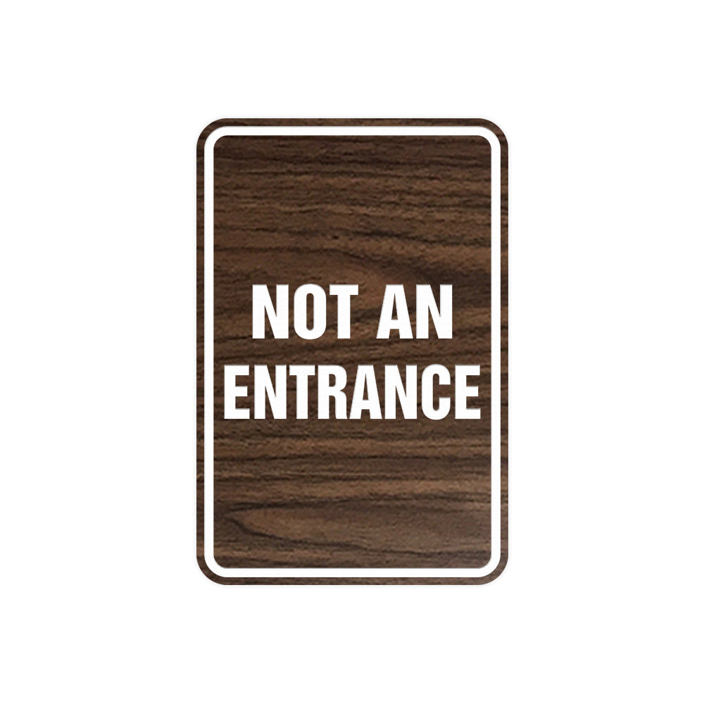Portrait Round Not An Entrance Sign with Adhesive Tape, Mounts On Any Surface, Weather Resistant