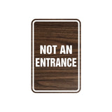 Portrait Round Not An Entrance Sign with Adhesive Tape, Mounts On Any Surface, Weather Resistant