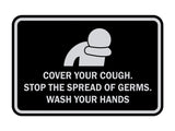 Classic Framed Cover Your Cough Stop the Spread Of Germs Wash Your Hands Sign