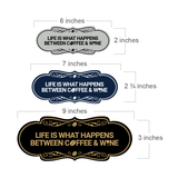 Designer Life is What Happens Between Coffee & Wine Wall or Door Sign