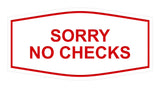 Signs ByLITA Fancy Sorry No Checks Sign
