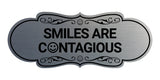 Designer Smiles Are Contagious Wall or Door Sign