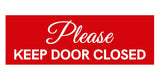 Signs ByLITA Basic Please Keep Door Closed Sign
