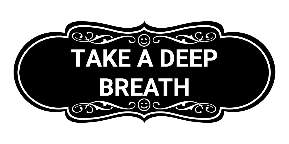Designer Take a Deep Breath Wall or Door Sign