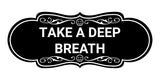 Designer Take a Deep Breath Wall or Door Sign