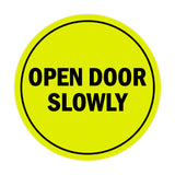 Signs ByLITA Circle Open Door Slowly Sign