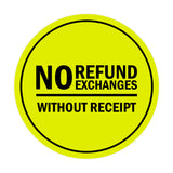 Signs ByLITA Circle No Refund No Exchanges Without Receipt Sign