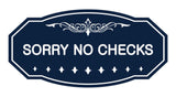 Victorian Sorry No Checks Sign