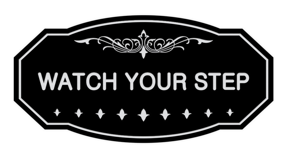Victorian Watch Your Step Sign