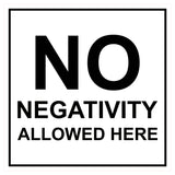 Signs ByLITA Square No Negativity Allowed Here Sign