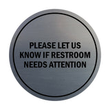 Signs ByLITA Circle Please Let Us Know If Restroom Needs Attention Sign