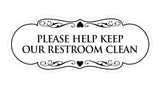 Signs ByLITA Designer Please Help Keep Our Restroom Clean Sign