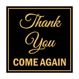 Square Thank You Come Again Sign with Adhesive Tape, Mounts On Any Surface, Weather Resistant