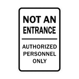 Portrait Round Not An Entrance Authorized Personnel Only Sign
