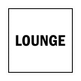 Square Lounge Sign with Adhesive Tape, Mounts On Any Surface, Weather Resistant