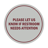 Signs ByLITA Circle Please Let Us Know If Restroom Needs Attention Sign