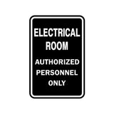 Portrait Round Electrical Room Authorized Personnel Only Sign